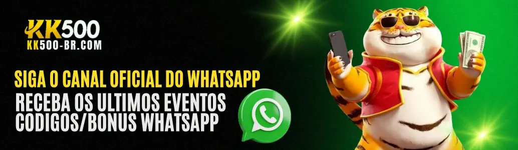 Canal oficial do WhatsApp KK500 cassino